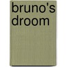 Bruno's droom door Murdoch