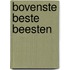 Bovenste beste beesten