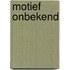 Motief onbekend