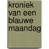 Kroniek van een blauwe maandag