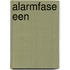 Alarmfase een