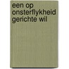 Een op onsterflykheid gerichte wil by Gerlof Verwey
