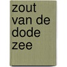 Zout van de dode zee door Wolffers