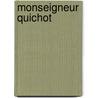 Monseigneur quichot door Graham Greene