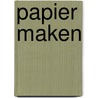 Papier maken door Raaff