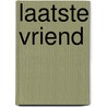 Laatste vriend by Hoopen