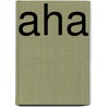 Aha door Koetsier