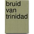 Bruid van trinidad