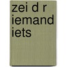 Zei d r iemand iets by Vegter