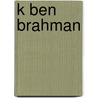 K ben brahman door Rien Mouw