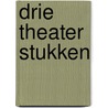 Drie theater stukken by Hellinga