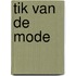 Tik van de mode