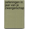 Oefeningen in jaar van je zwangerschap by Noble