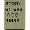 Adam en eva in de maak door Money