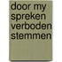 Door my spreken verboden stemmen