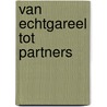 Van echtgareel tot partners by Rosemary Rogers