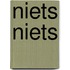 Niets niets