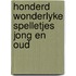 Honderd wonderlyke spelletjes jong en oud