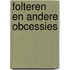 Folteren en andere obcessies