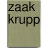 Zaak krupp by Bert Venema