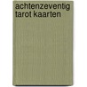 Achtenzeventig tarot kaarten door Onbekend