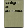 Scaliger en perizonius by Jan J. Boer