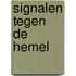 Signalen tegen de hemel