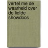 Vertel me de waarheid over de liefde showdoos door W.H. Auden