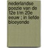 Nederlandse poezie van de 12e t/m 20e eeuw ; In liefde bloeyende