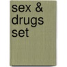 Sex & Drugs set door R. van Stipriaan