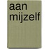 Aan mijzelf