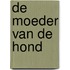 De moeder van de hond
