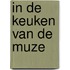 In de keuken van de muze