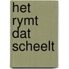 Het rymt dat scheelt by Scheepmanker
