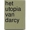 Het utopia van Darcy by Fay Weldon