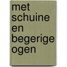 Met schuine en begerige ogen door Gradov