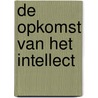 De opkomst van het intellect door W.H. Calvin