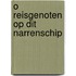 O reisgenoten op dit narrenschip