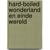 Hard-boiled wonderland en einde wereld door Murakami