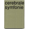 Cerebrale symfonie door William H. Calvin