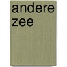 Andere zee by Claudio Magris