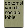 Opkomst van de sociale fobie door Gomperts