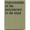 Marcovaldo of de seizoenen in de stad door Italo Calvino