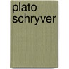 Plato schryver by Plato