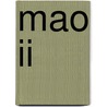 Mao ii door Don Delillo