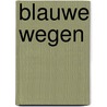 Blauwe wegen by Moon