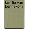 Familie van bennekom door Bennekom