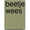 Beetje wees door Jan Boerstoel