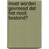 Moet worden gevreesd dat het nooit bestond?