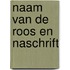 Naam van de roos en naschrift
